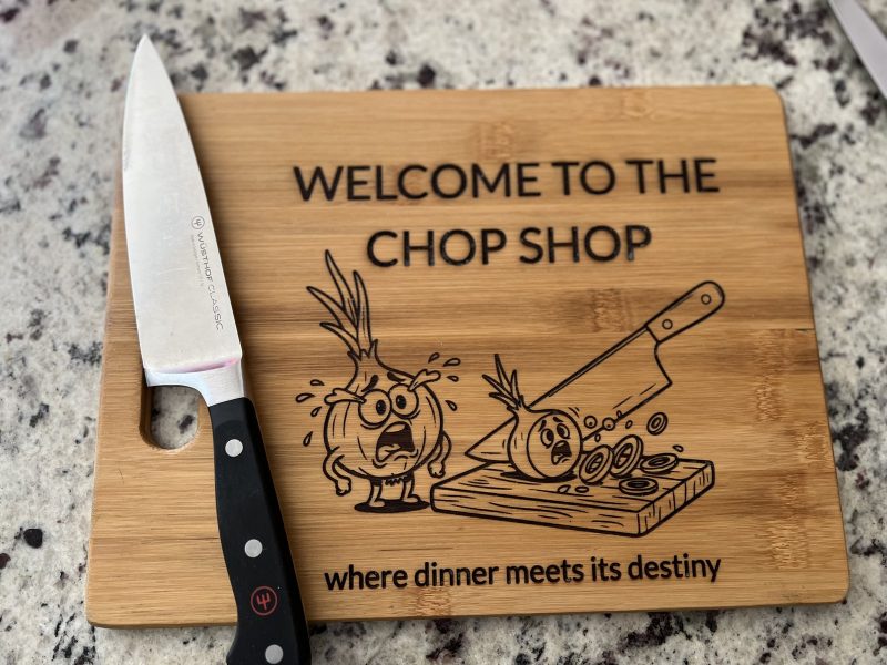 Welcome to the chop shop Cutting board